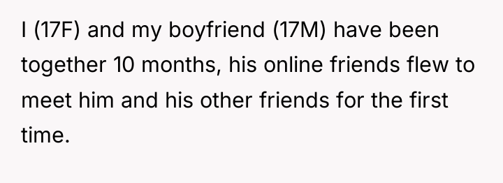 I (17F) and my boyfriend (17M) have been together 10...