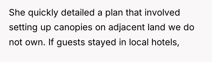 She quickly detailed a plan that involved setting up canopies...