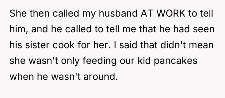 She then called my husband AT WORK to tell him,...