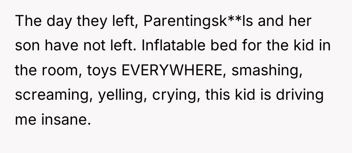 The day they left, Parentingsk**ls and her son have not...