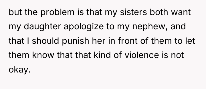 but the problem is that my sisters both want my...