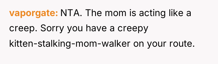 vaporgate NTA. The mom is acting like a creep. Sorry...
