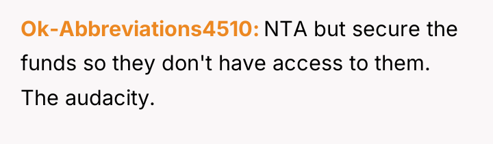 Ok-Abbreviations4510 NTA but secure the funds so they don't have...