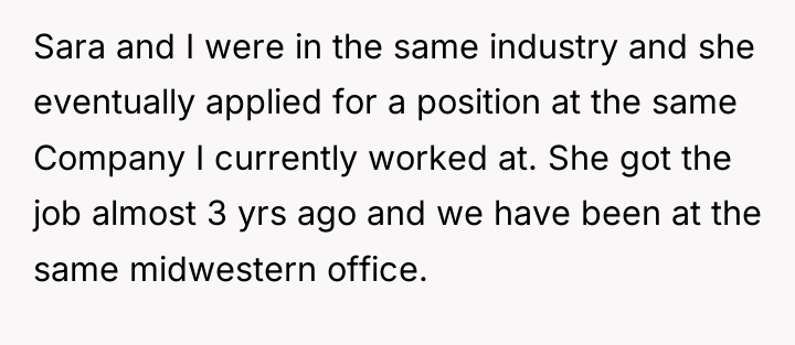 Sara and I were in the same industry and she...