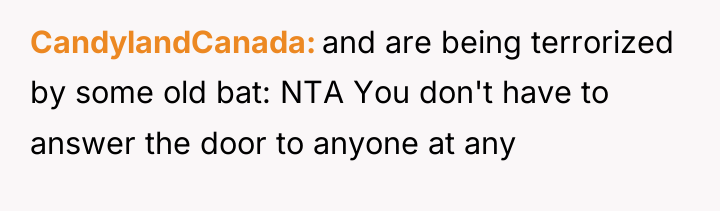 CandylandCanada and are being terrorized by some old bat: NTA...