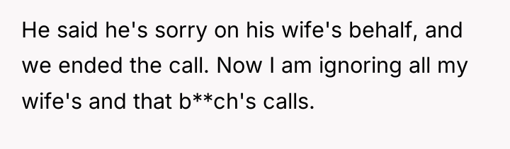 He said he's sorry on his wife's behalf, and we...