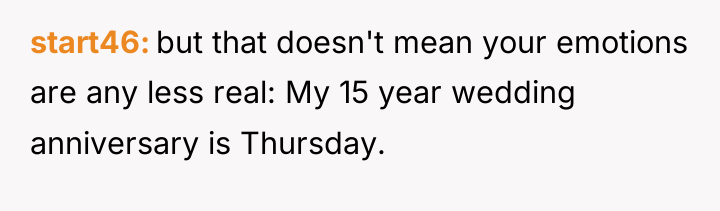 start46 but that doesn't mean your emotions are any less...