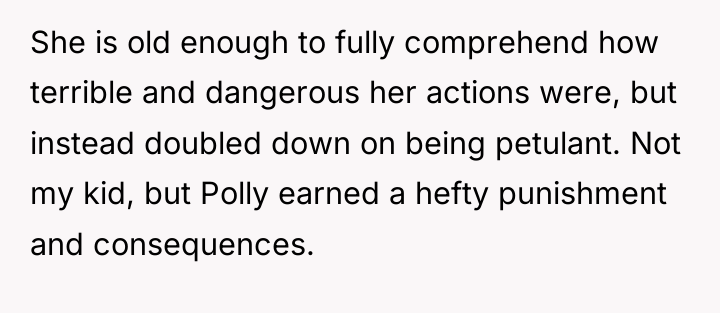 She is old enough to fully comprehend how terrible and...