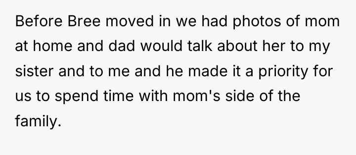 Before Bree moved in we had photos of mom at...