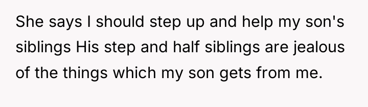 She says I should step up and help my son's...