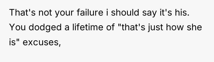 That's not your failure i should say it's his. You...