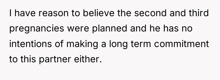 I have reason to believe the second and third pregnancies...