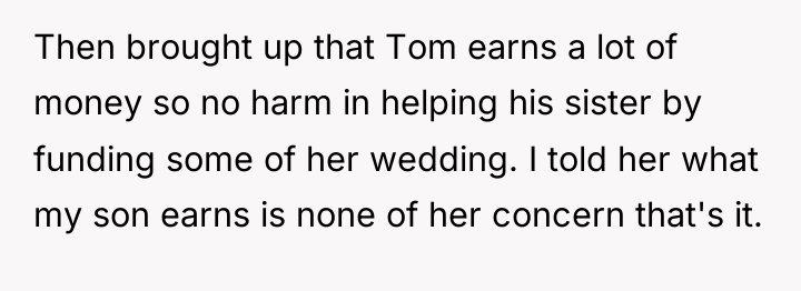 Then brought up that Tom earns a lot of money...