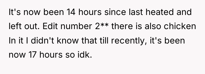 It's now been 14 hours since last heated and left...