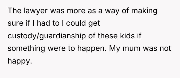 The lawyer was more as a way of making sure...