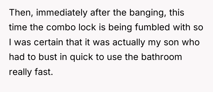 Then, immediately after the banging, this time the combo lock...