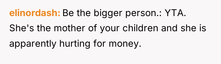 elinordash Be the bigger person.: YTA. She's the mother of...