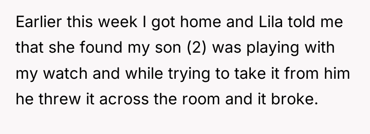 Earlier this week I got home and Lila told me...
