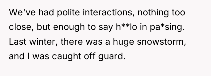 We've had polite interactions, nothing too close, but enough to...