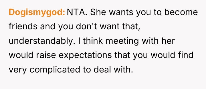 Dogismygod NTA. She wants you to become friends and you...