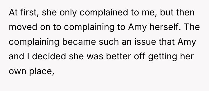 At first, she only complained to me, but then moved...