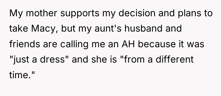 My mother supports my decision and plans to take Macy,...