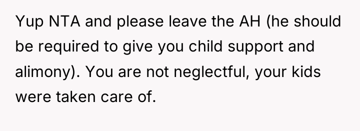 Yup NTA and please leave the AH (he should be...