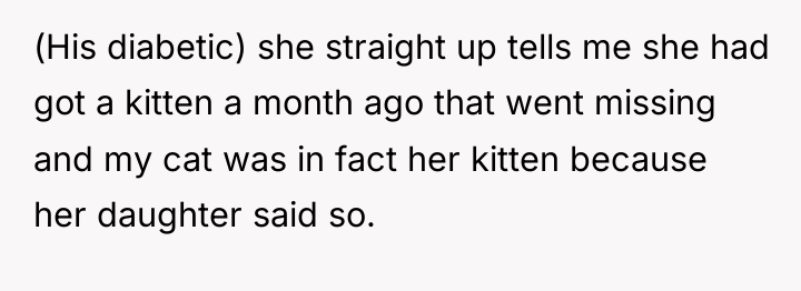 (His diabetic) she straight up tells me she had got...