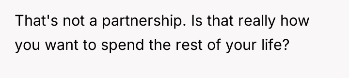 That's not a partnership. Is that really how you want...