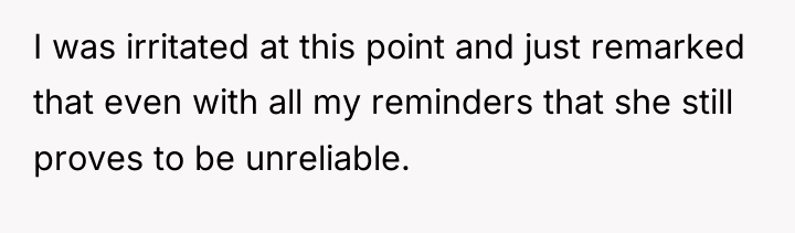 I was irritated at this point and just remarked that...