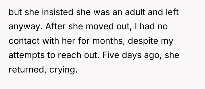 but she insisted she was an adult and left anyway....