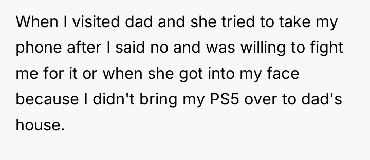 When I visited dad and she tried to take my...