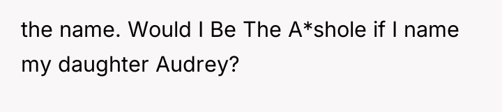 the name. Would I Be The A*shole if I name...