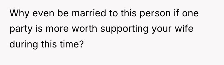 Why even be married to this person if one party...