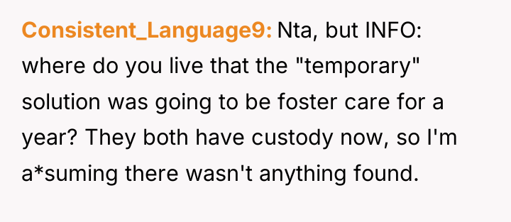 Consistent_Language9 Nta, but INFO: where do you live that the...