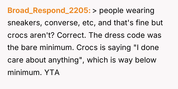 Broad_Respond_2205 > people wearing sneakers, converse, etc, and that's fine...