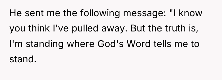 He sent me the following message: "I know you think...