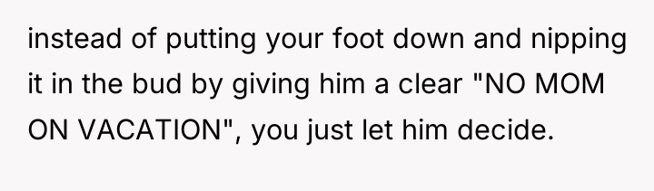 instead of putting your foot down and nipping it in...