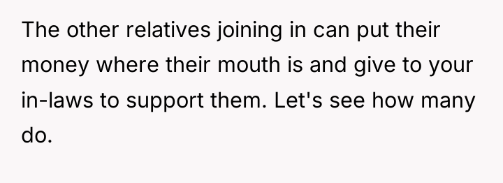 The other relatives joining in can put their money where...