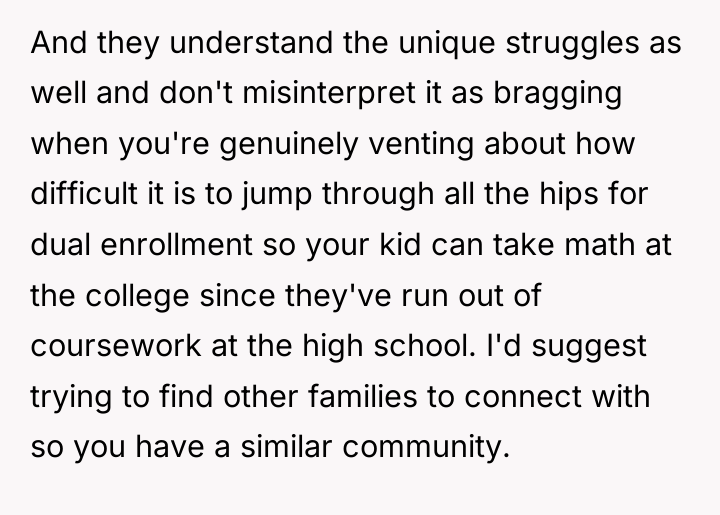 And they understand the unique struggles as well and don't...