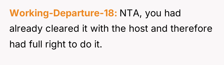 Working-Departure-18 NTA, you had already cleared it with the host...