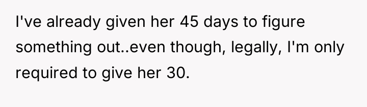 I've already given her 45 days to figure something out..even...