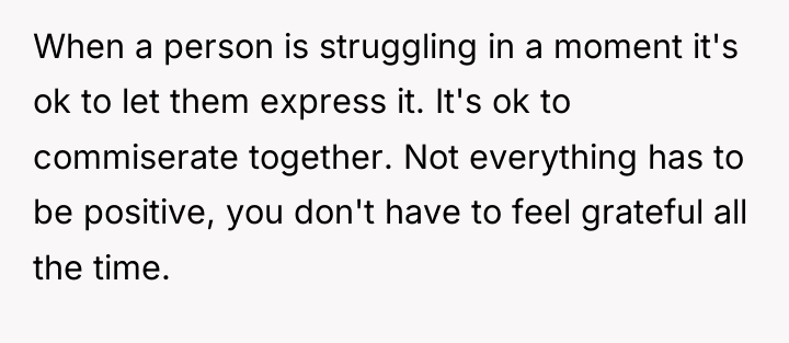When a person is struggling in a moment it's ok...