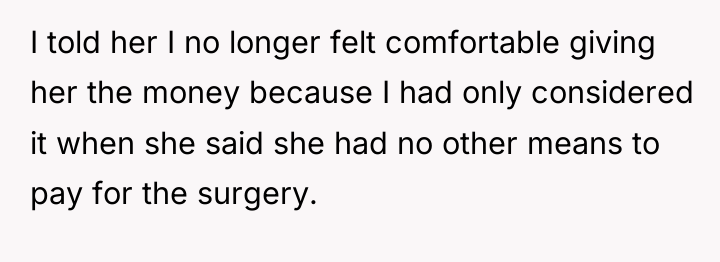 I told her I no longer felt comfortable giving her...