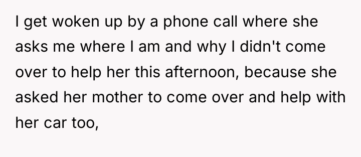 I get woken up by a phone call where she...