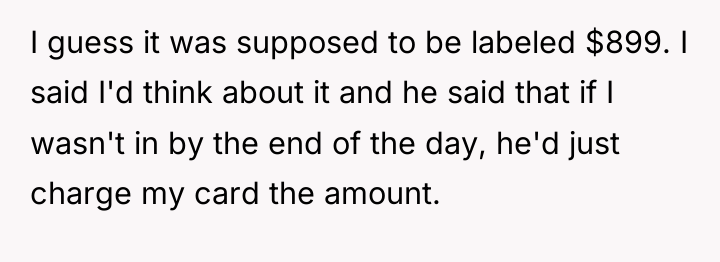 I guess it was supposed to be labeled $899. I...