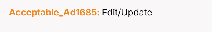 Acceptable_Ad1685 Edit/Update