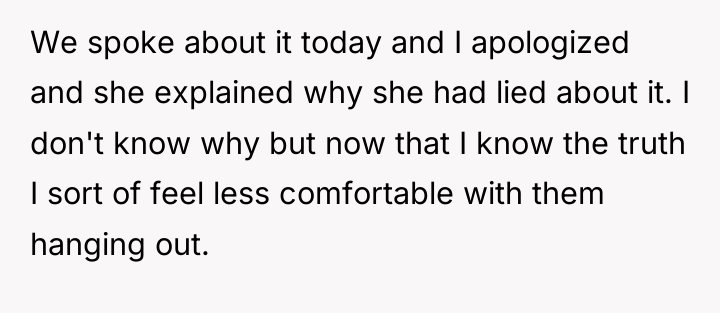 We spoke about it today and I apologized and she...