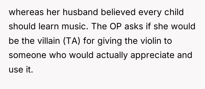 whereas her husband believed every child should learn music. The...