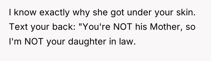 I know exactly why she got under your skin. Text...